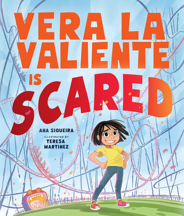 Vera La Valiente Is Scared Ana Siqueira 9781506499185