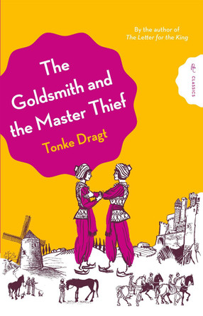 The Goldsmith and the Master Thief Tonke Dragt 9781782695059