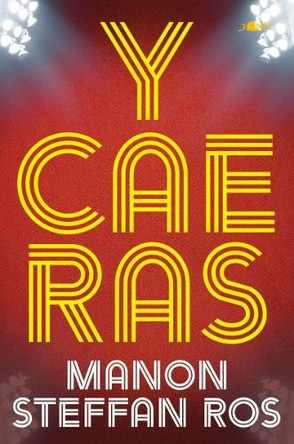 Y Cae Ras Manon Steffan Ros 9781800997158