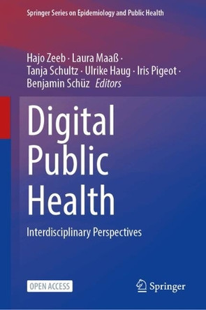 Digital Public Health: Interdisciplinary Perspectives Hajo Zeeb 9783031901539