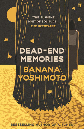 Dead End Memories Banana Yoshimoto 9780571382347