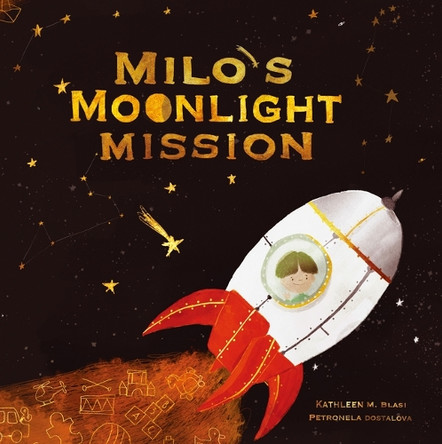 Milo's Moonlight Mission Kathleen M Blasi 9798992271829