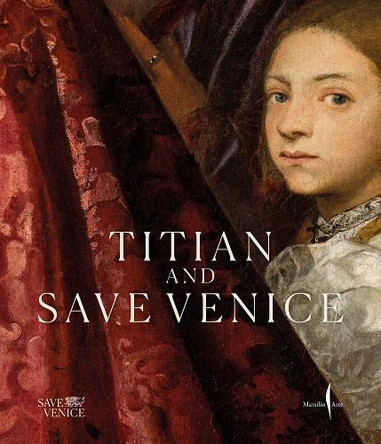 Titian and Save Venice 9791254632666