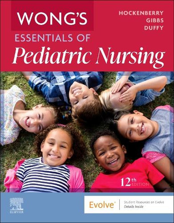 Wong's Essentials of Pediatric Nursing Marilyn J. Hockenberry 9780443123528