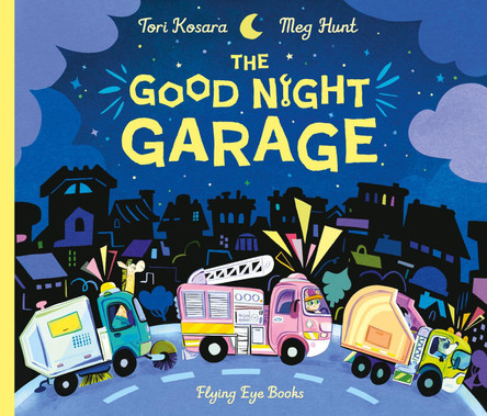The Good Night Garage Tori Kosara 9781838743376
