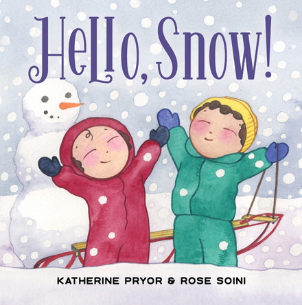 Hello, Snow! Katherine Pryor 9780764369957