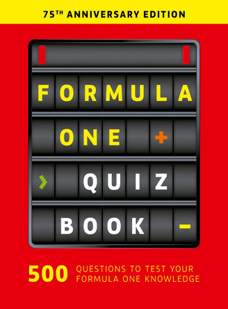 The Formula One Quizbook: 75th Anniversary edition Ewan McKenzie 9781836005674