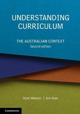 Understanding Curriculum: The Australian Context by Scott Webster