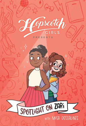 Hopscotch Girls Presents: Spotlight on Zari (Volume 3): Volume 3 Melissa Foley 9781524887452