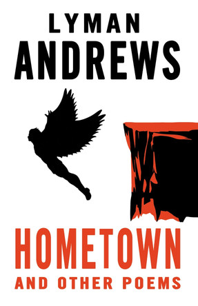 Hometown and Other Poems Lyman Andrews 9780714550978