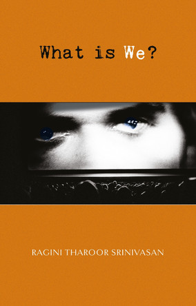 What is "We"? Ragini Tharoor Srinivasan 9781788218368