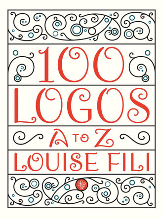 100 Logos: A to Z Louise Fili 9781797236087