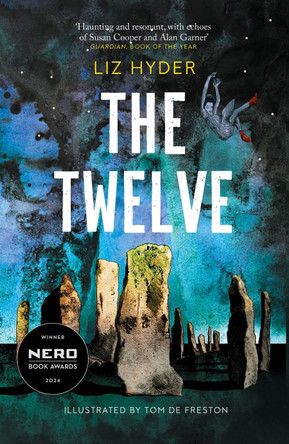 The Twelve Liz Hyder 9781782694007