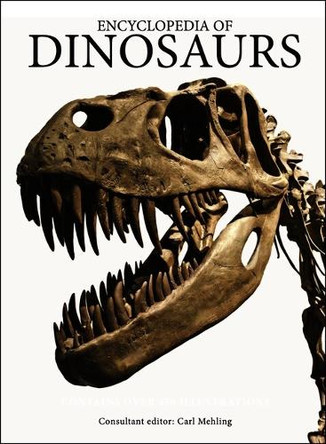 Encyclopedia of Dinosaurs Carl Mehling 9781838865603