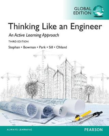 Thinking Like an Engineer, Global Edition by Elizabeth A. Stephan
