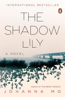 The Shadow Lily: A Novel by Johanna Mo