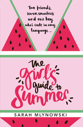 The Girl's Guide to Summer by Sarah Mlynowski