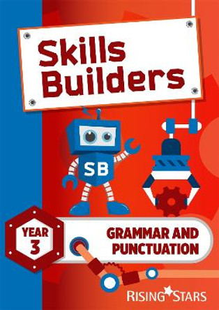 Skills Builders Grammar and Punctuation Year 3 Pupil Book new edition by Nicola Morris