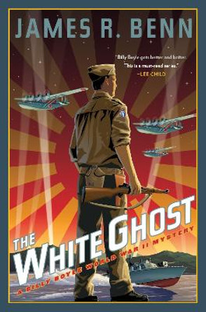 The White Ghost: A Billy Boyle WWII Mystery by James R. Benn