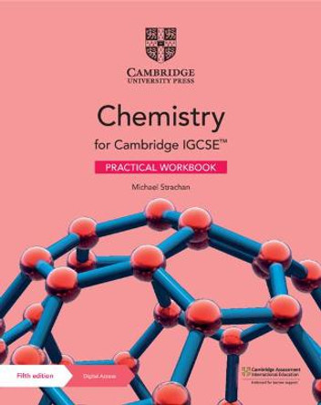 Cambridge IGCSE (TM) Chemistry Practical Workbook with Digital Access (2 Years) by Michael Strachan