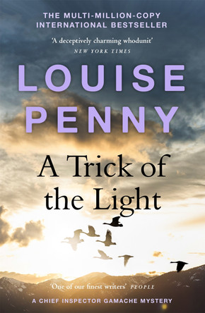 A Trick of the Light: (A Chief Inspector Gamache Mystery Book 7) Louise Penny 9781529385434