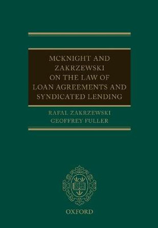 McKnight and Zakrzewski on The Law of Loan Agreements and Syndicated Lending by Rafal Zakrzewski