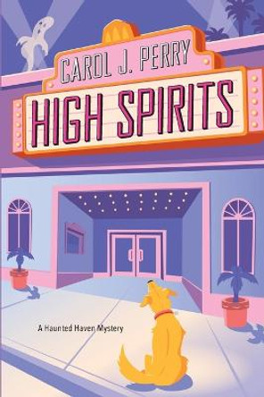 High Spirits by Carol J. Perry