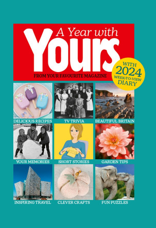A Year With Yours: The Official Yours Magazine Yearbook: 2024 9781915879332 [USED COPY]