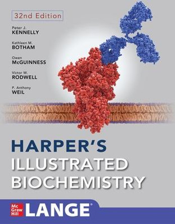 Harper's Illustrated Biochemistry 32/E by P Anthony Weil