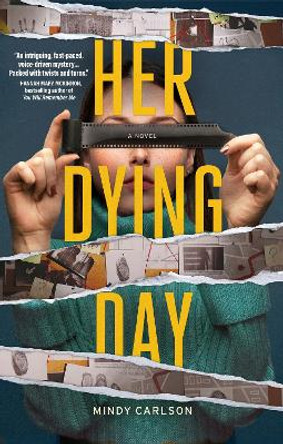 Her Dying Day: A Novel by Mindy Carlson