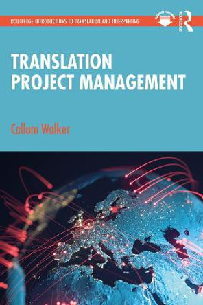 Translation Project Management by Callum Walker