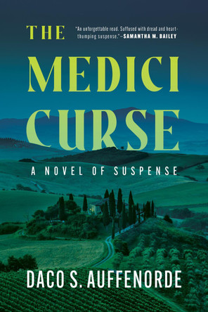 The Medici Curse by Daco S Auffenorde 9781613166413