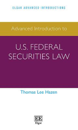 Advanced Introduction to U.S. Federal Securities Law by Thomas L. Hazen