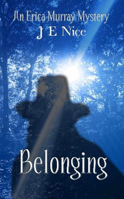 Belonging by J E Nice 9781912903221