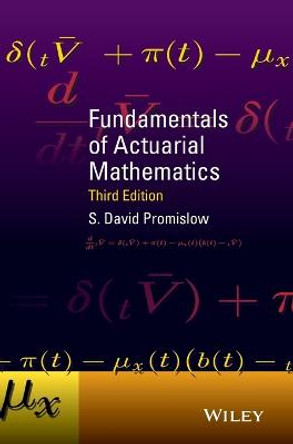 Fundamentals of Actuarial Mathematics by S. David Promislow