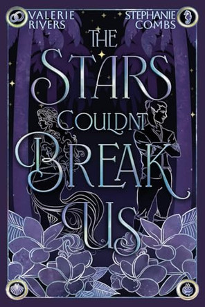 The Stars Couldn't Break Us by Stephanie Combs 9781958673942