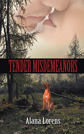 Tender Misdemeanors by Alana Lorens 9781509229390