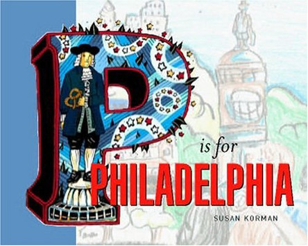 P Is For Philadelphia by Susan Korman 9781592131075
