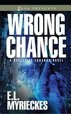 Wrong Chance by E. L. Myrieckes 9781593095604