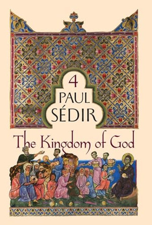 The Kingdom of God by Paul Sedir 9781597312332