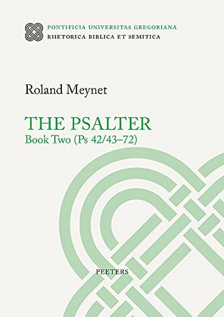 The Psalter. Book Two (Ps 42/43-72) by R. Meynet 9789042947108