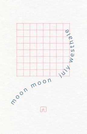Moon Moon by July Westhale 9781625571595