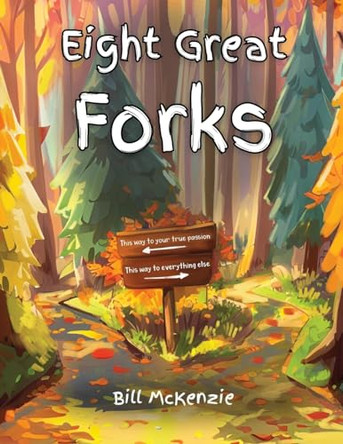 Eight Great Forks by Bill McKenzie 9781631031113