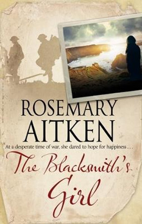 The Blacksmith's Girl by Rosemary Aitken