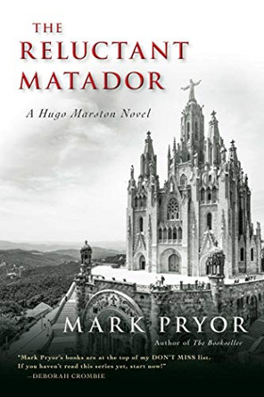 The Reluctant Matador by Mark Pryor 9781633880023