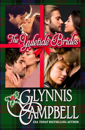 The Yuletide Brides by Glynnis Campbell 9781634801430