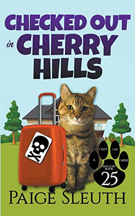 Checked Out in Cherry Hills by Paige Sleuth 9798215790410