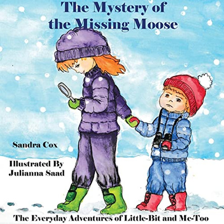 The Mystery of the Missing Moose by Cox 9798218046224