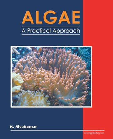 Algae: A Practical Approach by K Sivakumar 9798224393275