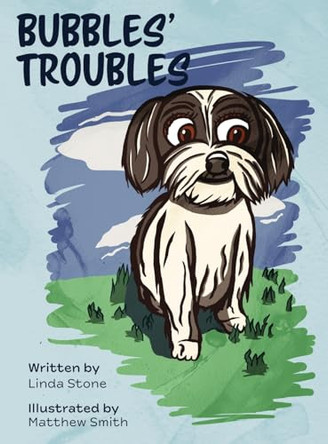 Bubbles' Troubles by Linda Stone 9798869035158